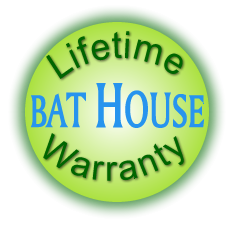 Lifetime Warranty on Bat Houses